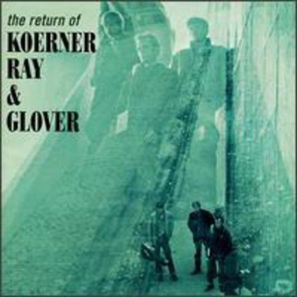 Koerner Ray & Glover - Return Of Koerner Ray & Glover (bonus Tracks)  COMPACT